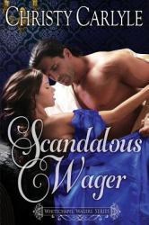 Scandalous Wager : A Whitechapel Wagers Novella
