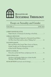 Bulletin of Ecclesial Theology : Essays on Human Sexuality and Gender
