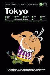 The Monocle Travel Guide to Tokyo : The Monocle Travel Guide Series