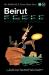 The Monocle Travel Guide to Beirut : The Monocle Travel Guide Series