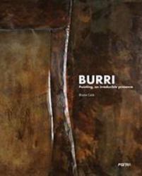 Burri. Painting, an Irreducible Presence