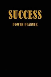 Succes Power Planner : Increase Your Productivity ( Undated Goal Planner, Personal Organizers )