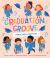 Graduation Groove: Preschool Edition (a Pre-K Graduation and Step-Up Board Book Celebration)