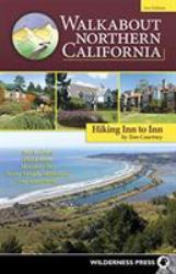 Walkabout Northern California : Hiking Inn to Inn