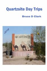 Quartzsite Day Trips 2019