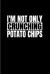 I'm Not Only Crunching Potato Chips : Bodybuilding 2020 Planner - Weekly & Monthly Pocket Calendar - 6x9 Softcover Organizer - for Weightlifting & Squat Workout Fan Fans